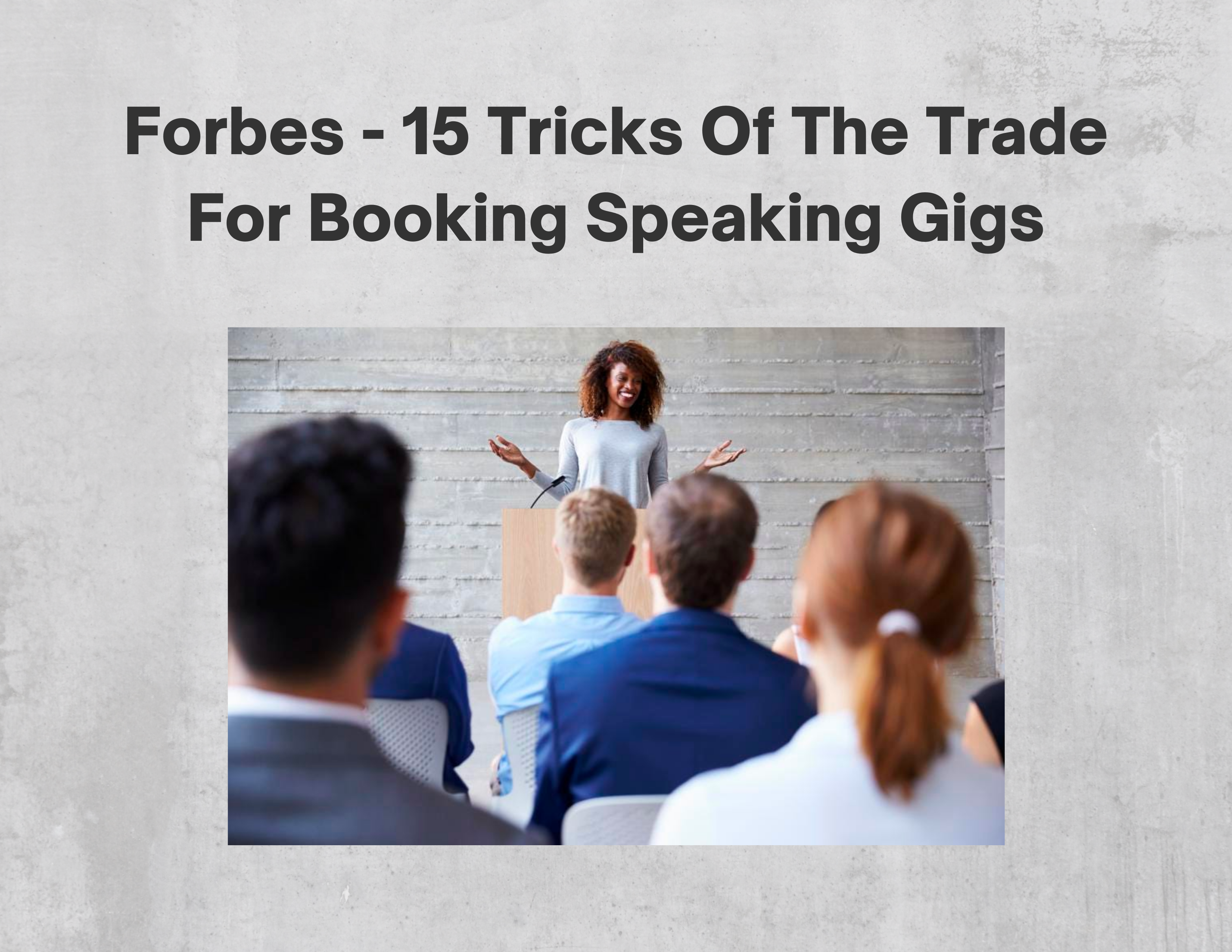 15 Tricks Of The Trade For Booking Speaking Gigs