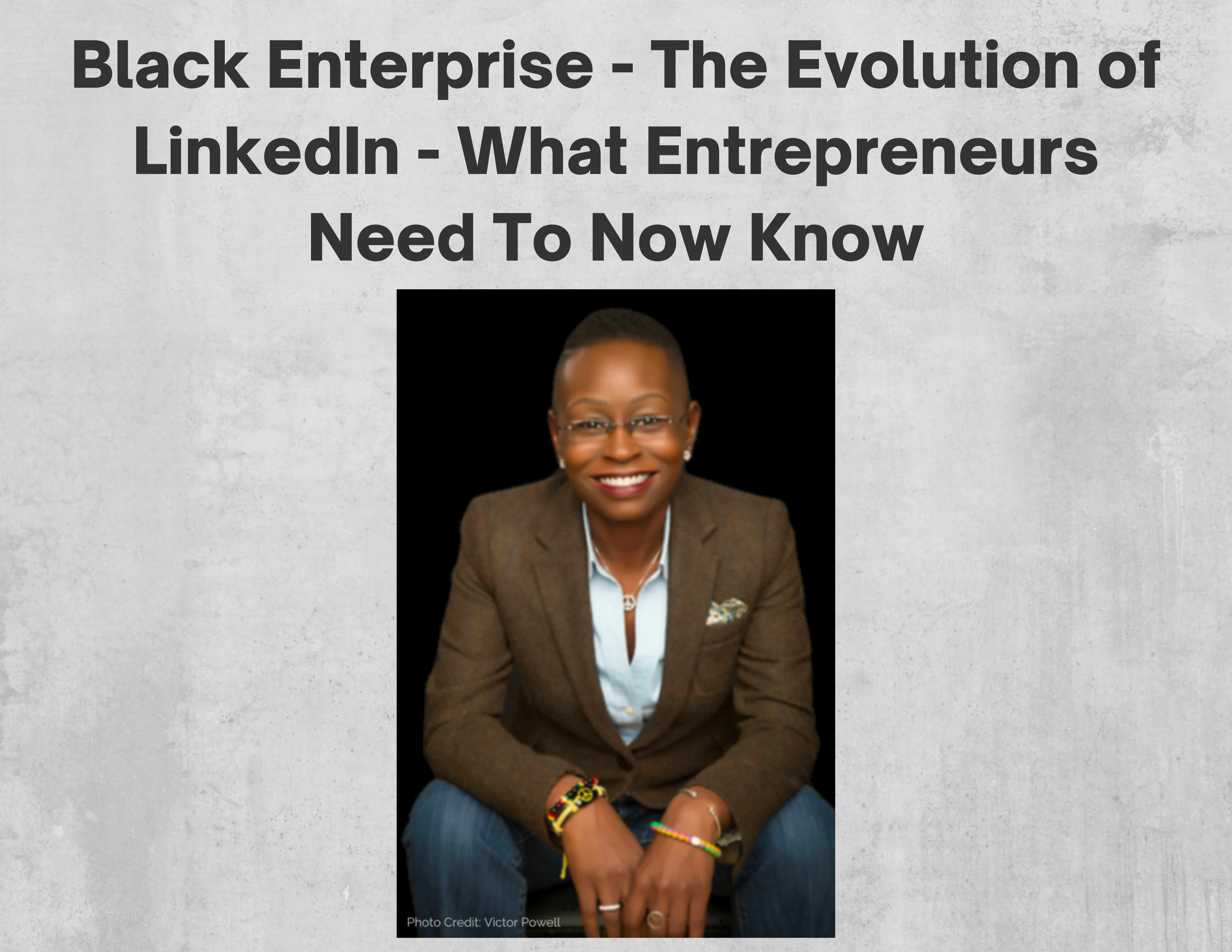The Evolution of LinkedIn: What Entrepreneurs Need to Now Know